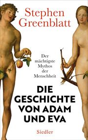 Die Geschichte von Adam und Eva Greenblatt, Stephen 9783827501981