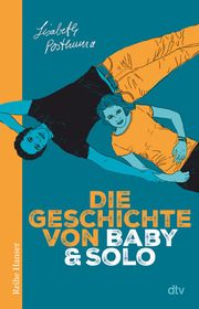 Die Geschichte von Baby und Solo Posthuma, Lisabeth 9783423627825