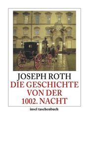 Die Geschichte von der 1002.Nacht Roth, Joseph 9783458353058