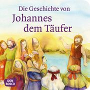 Die Geschichte von Johannes dem Täufer Hartmann, Frank 9783769824094