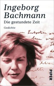 Die gestundete Zeit Bachmann, Ingeborg 9783492264990