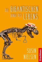 Die gigantischen Dinge des Lebens Nielsen, Susin 9783825153045