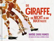 Die Giraffe, die nicht in ihr Buch passte Zayas Ramos, Haydée 9783948877347