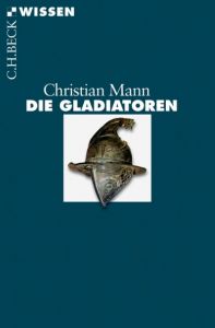 Die Gladiatoren Mann, Christian 9783406646089