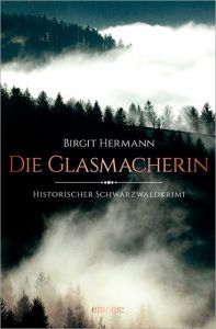 Die Glasmacherin Hermann, Birgit 9783954519743