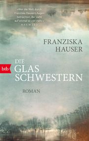 Die Glasschwestern Hauser, Franziska 9783442772476