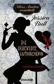 Die glücklose Hutmacherin Bull, Jessica 9783426228142