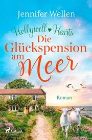 Die Glückspension am Meer - Hollywell Hearts 2 Wellen, Jennifer 9783987500503