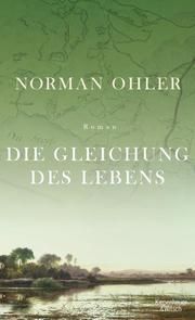 Die Gleichung des Lebens Ohler, Norman 9783462049688