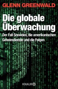 Die globale Überwachung Greenwald, Glenn 9783426786918