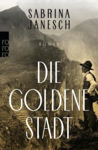 Die goldene Stadt Janesch, Sabrina 9783499272585