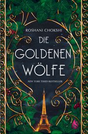 Die goldenen Wölfe Chokshi, Roshani 9783038802099