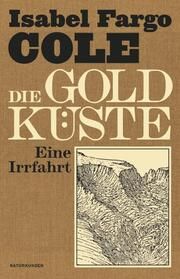 Die Goldküste Cole, Isabel Fargo 9783751802178