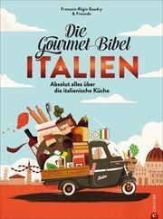 Die Gourmet-Bibel Italien Gaudry, François-Régis 9783959615785