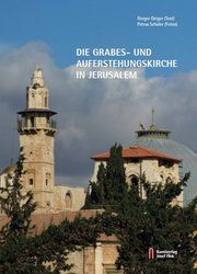 Die Grabes- und Auferstehungskirche in Jerusalem Geiger, Gregor 9783959762649