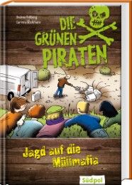 Die Grünen Piraten - Jagd auf die Müllmafia Poßberg, Andrea/Böckmann, Corinna 9783943086003