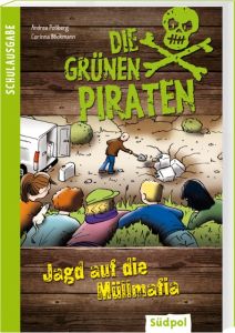 Die Grünen Piraten - Jagd auf die Müllmafia Poßberg, Andrea/Böckmann, Corinna 9783943086249