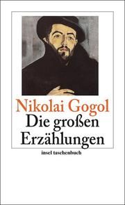 Die großen Erzählungen Gogol, Nikolai 9783458350996