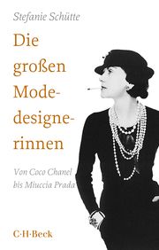 Die großen Modedesignerinnen Schütte, Stefanie 9783406737138