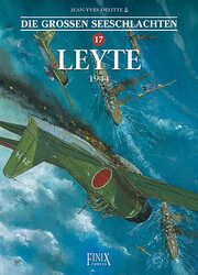 Die Großen Seeschlachten 17 - Leyte 1944 Delitte, Jean-Yves 9783948057473