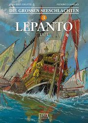 Die Großen Seeschlachten 3 - Lepanto 1571 Delitte, Jean-Yves/Nardo, Federico 9783945270721
