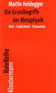 Die Grundbegriffe der Metaphysik Heidegger, Martin 9783465040934