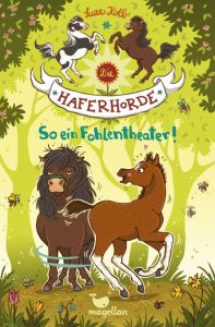 Die Haferhorde - So ein Fohlentheater! Kolb, Suza 9783734840296