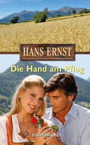 Die Hand am Pflug Ernst, Hans 9783475541018