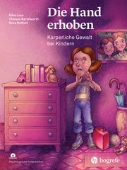 Die Hand erhoben Loos, Mike/Bartelworth, Theresa/Rothert, Sona 9783456863450