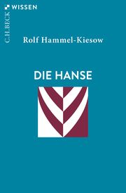 Die Hanse Hammel-Kiesow, Rolf 9783406766459