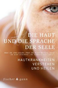 Die Haut und die Sprache der Seele Gieler, Uwe/Taube, Klaus-Michael/Seikowski, Kurt u a 9783903072046