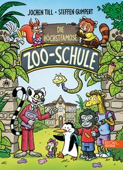 Die höchstfamose Zoo-Schule Till, Jochen 9783961292639