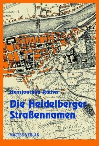 Die Heidelberger Straßennamen Raether, Hansjoachim 9783868090437