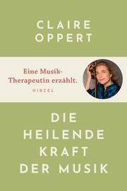 Die heilende Kraft der Musik Oppert, Claire 9783777633923