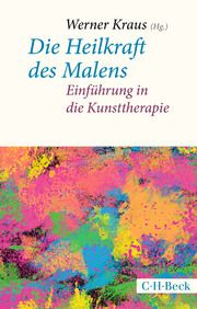 Die Heilkraft des Malens Werner Kraus 9783406809972