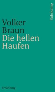 Die hellen Haufen Braun, Volker 9783518243862