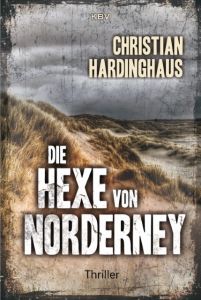 Die Hexe von Norderney Hardinghaus, Christian 9783954414086