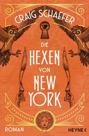 Die Hexen von New York Schaefer, Craig 9783453322899