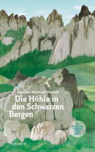 Die Höhle in den schwarzen Bergen Welskopf-Henrich, Liselotte 9783957840240