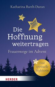 Die Hoffnung weitertragen Barth-Duran, Katharina 9783451396779