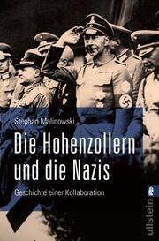 Die Hohenzollern und die Nazis Malinowski, Stephan (Dr.) 9783548068411