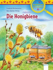 Die Honigbiene Reichenstetter, Friederun 9783401717739