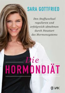Die Hormondiät Gottfried, Sara 9783867311762