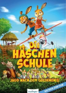 Die Häschenschule - Jagd nach dem goldenen Ei Ullrich, Hortense 9783480401215