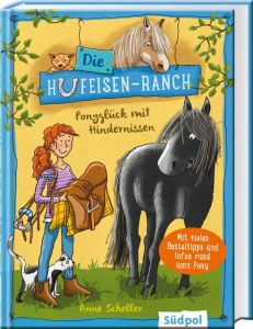 Die Hufeisen-Ranch - Ponyglück mit Hindernissen Scheller, Anne 9783943086508