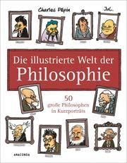 Die illustrierte Welt der Philosophie Pépin, Charles 9783730607756