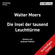 Die Insel der Tausend Leuchttürme Moers, Walter 9783844529715