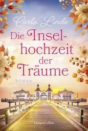 Die Inselhochzeit der Träume Linde, Carla 9783365008560