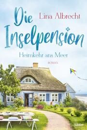 Die Inselpension - Heimkehr ans Meer Albrecht, Lina 9783404188772