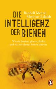 Die Intelligenz der Bienen Menzel, Randolf/Eckoldt, Matthias 9783328104360